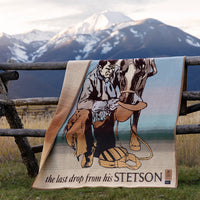 'The Last Drop from His Stetson' Special Edition Blanket
